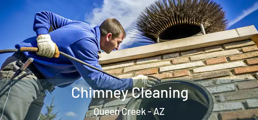Chimney Cleaning Queen Creek - AZ