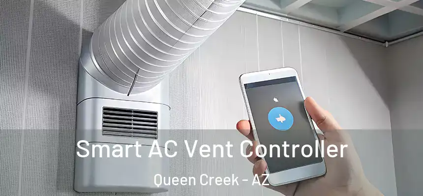 Smart AC Vent Controller Queen Creek - AZ